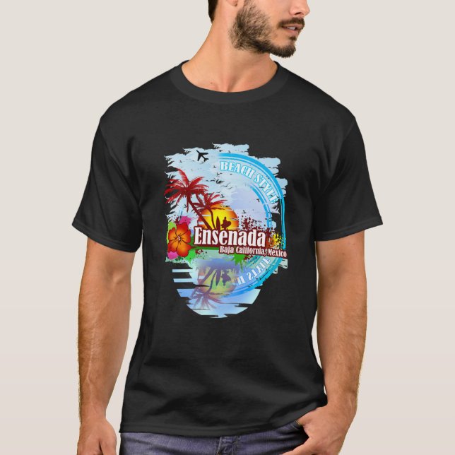 Ensenada Baja Kalifornien Mexiko  T-Shirt (Vorderseite)