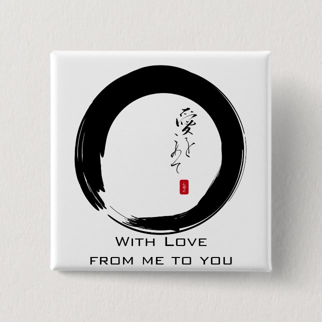 Enso mit Kanji "Mit Liebe" Button (Vorderseite)