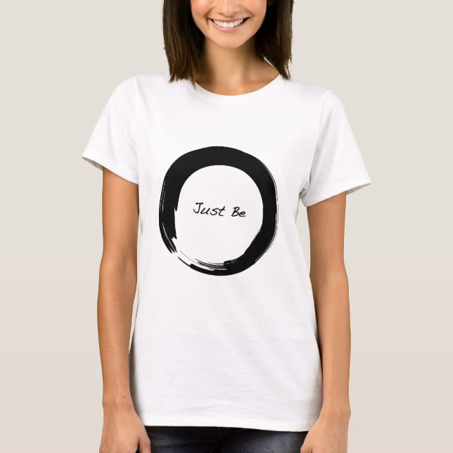 Enso with Just Be T-Shirt (Vorderseite)