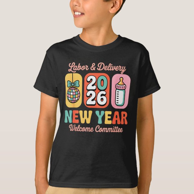 Entbindung & Geburtsstation 2026 Neujahrs-Willkomm T-Shirt (Vorderseite)