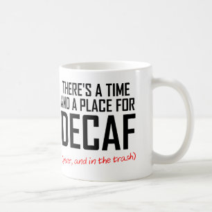 Entcoffeinierter-Kaffee-Hasser Lustiger Becher Tasse