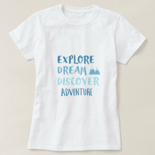 Entdecken Sie das Abenteuer auf Entdeckungsreise T-Shirt