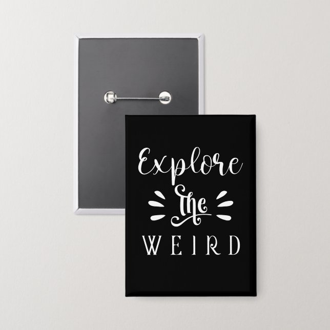 Entdecken Sie das seltsame Zitat-Typografie-Design Button (Vorderseite/Rückseite)