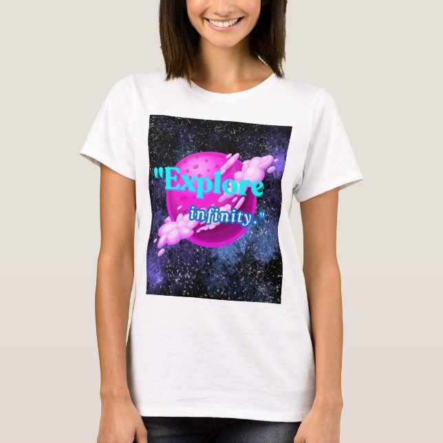 Entdecken Sie die Unendlichkeit T-Shirt (Vorderseite)