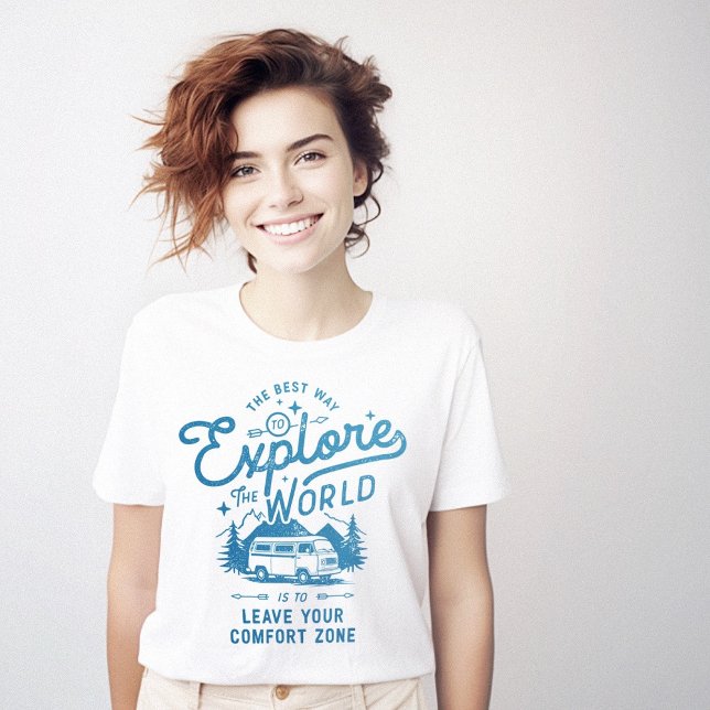Entdecken Sie die Welt-Komfort-Zone T-Shirt (Explore the World Comfort Zone T-Shirt)