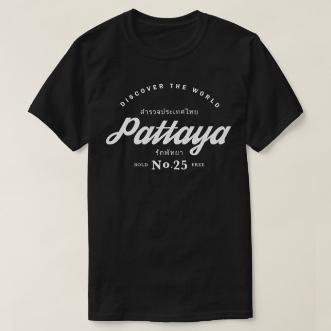 Entdecken Sie die Welt Pattaya Thailand T-Shirt (Design vorne)