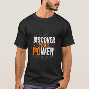 Entdecken Sie Ihre typografische Kraft T-Shirt