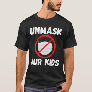 Entdecken Sie unsere Kinder - Entmasken in Schulen T-Shirt