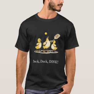 Ente, Ente, DINK! - Enten Pickleball T-Shirt