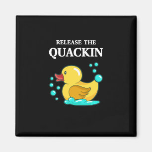 Ente - lasst das Quackin los Magnet