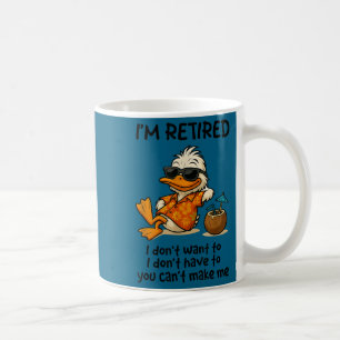 Ente lustig ich bin im Ruhestand ich will keine Ku Kaffeetasse