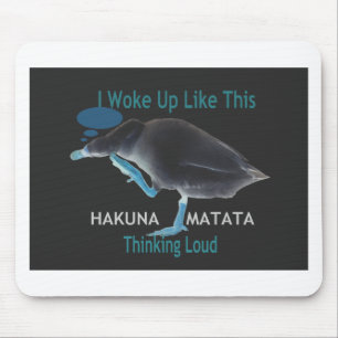 Ente mit I Woke Up Like This & Hakuna Matata Text Mousepad