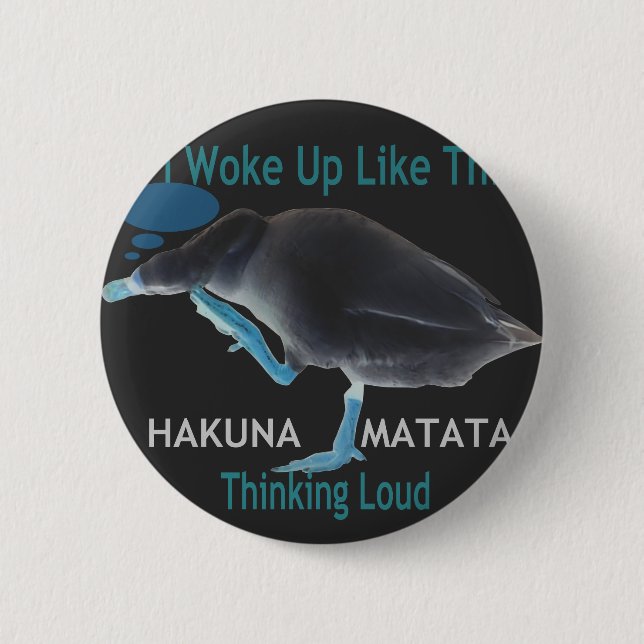 Ente mit Ich wachte so auf & Hakuna Matata Text Button (Vorderseite)