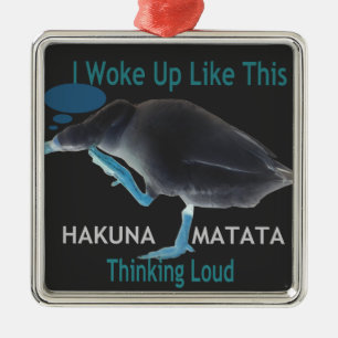 Ente mit Ich wachte so auf & Hakuna Matata Text Ornament Aus Metall