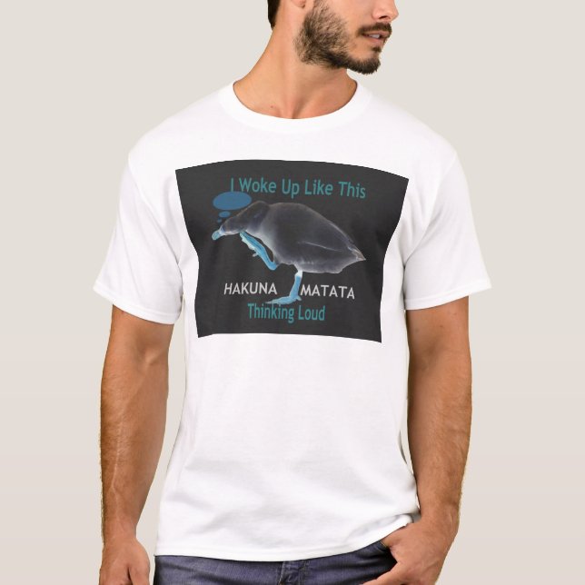 Ente mit mir Weckte so auf und Hakuna Matata Text T-Shirt (Vorderseite)