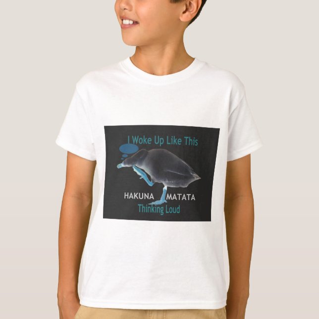 Ente mit mir Weckte so auf und Hakuna Matata Text T-Shirt (Vorderseite)