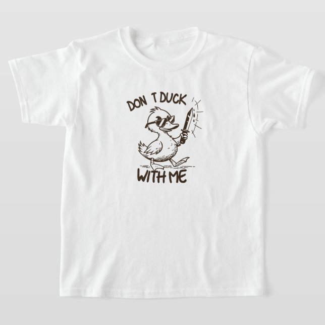 "Ente nicht mit mir - Badasenente mit Behutsamkeit T-Shirt (Ablage )