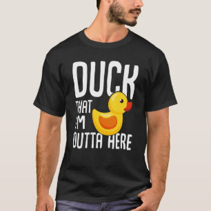 Enten, die ich hier draußen bin T-Shirt