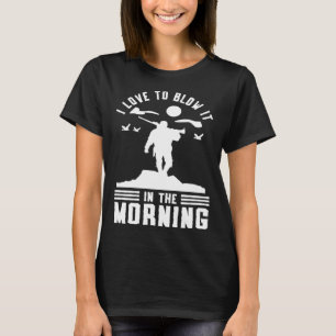 Enten Jagd Wasservögel Jagd I Liebe zu blasen T-Shirt