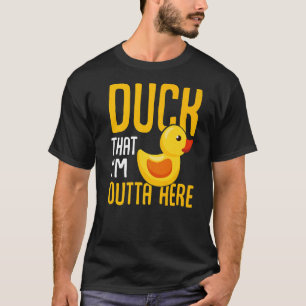 Enten Kids Duck, dass ich hier draußen bin Enten T-Shirt