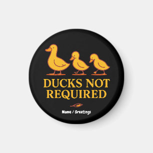 Enten nicht erforderlich Lustige minimalistische Magnet