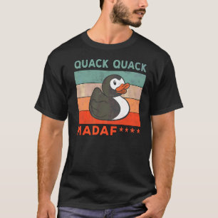 Enten Redewendungen Rubber Duck Quack Enten 2 T-Shirt