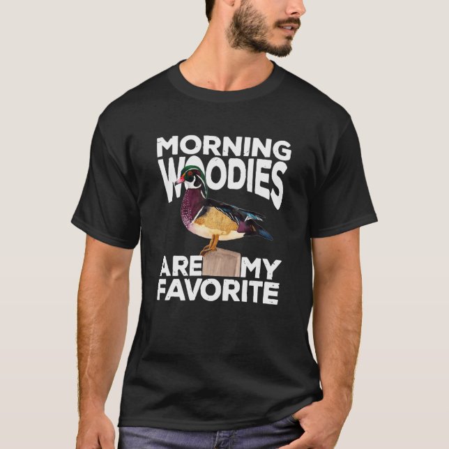 Entenjagd Morning Woodies sind meine Lieblings-T-S T-Shirt (Vorderseite)