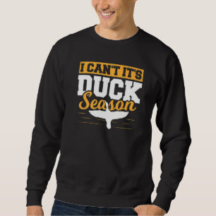 Entenjagdsaison Outfit Wasservögel Jagd Entenjäger Sweatshirt