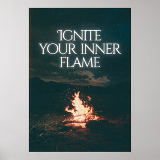 Entfache deine innere Flamme. Motivierend  Poster