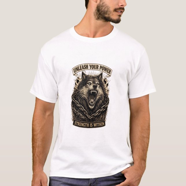 Entfalte Deine Macht — Stärke Ist Innerhalb T-Shirt (Vorderseite)