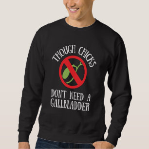 Entfernen der Gallenblase und Entfernen von Gallen Sweatshirt