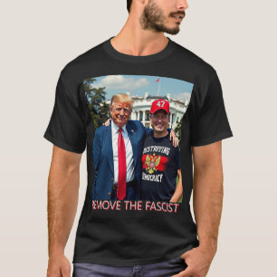 Entfernen Sie den faschistischen Anti-Trump-T - Sh T-Shirt