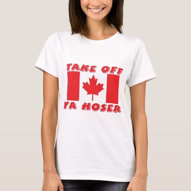Entfernen Sie Ya Hoser T-Shirt (Vorderseite)