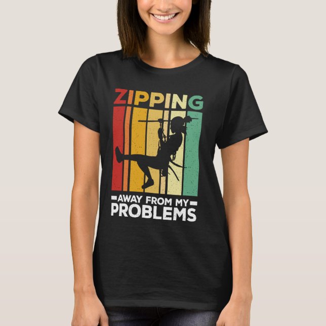 Entfernen von meinen Problemen Zipline Zipling T-Shirt (Vorderseite)