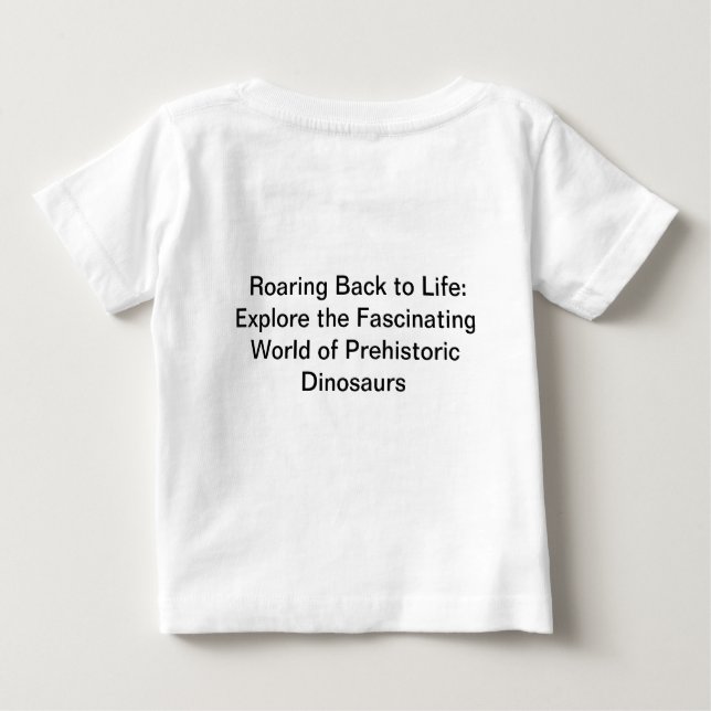 🦕 entfesseln die mächtigen Dinosaurier der PAST-Ä Baby T-shirt (Rückseite)