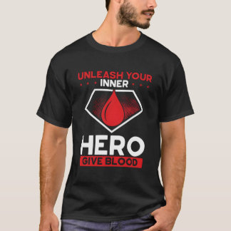 Entfesseln Sie Ihren inneren Helden Blutspende Blu T-Shirt