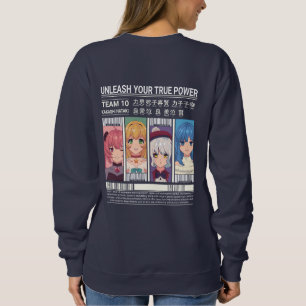 Entfessle Dein Wahres Macht Anime-Team-Posterdesig Sweatshirt