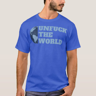 Entficken Sie das World Text Design 2 T-Shirt