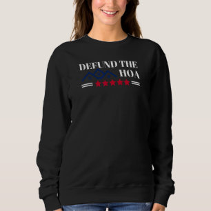 Entfinanziert Die Hausbesitzervereinigung Soziale Sweatshirt