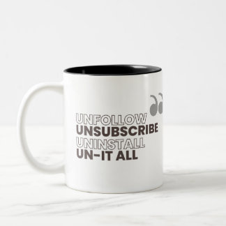 Entfolgen, Abbestellen, Deinstallieren, Alles-weg- Zweifarbige Tasse