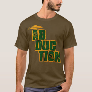 Entführung durch UFO T-Shirt