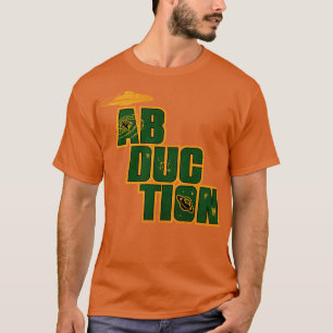 Entführung durch UFO T-Shirt