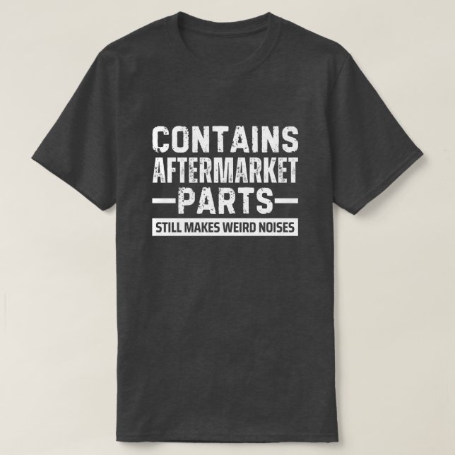 Enthält Nachrüstungsteile Geschenk für Männer im A T-Shirt (Design vorne)
