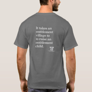 Entitlement Village erstellt Entitätskinder T-Shirt