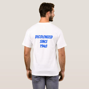 Entkolonialisierung Israels י ש א ל zionistischen T-Shirt