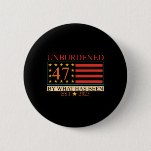 Entlastet 47 Von Dem, Was Gewesen Ist. Gegr. 2025 Button