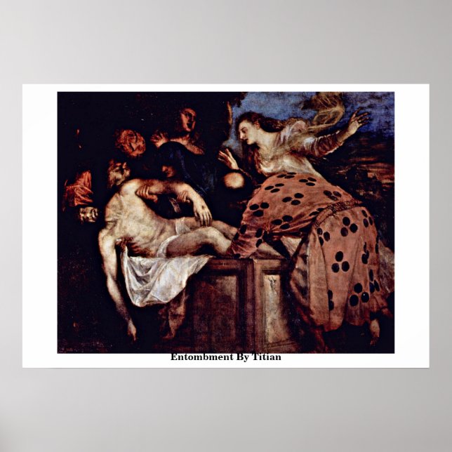 Entombation durch Tizian Poster (Vorne)