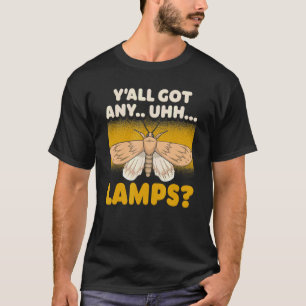 Entomologie für Bug Collector Y'Got alle Lampen T-Shirt