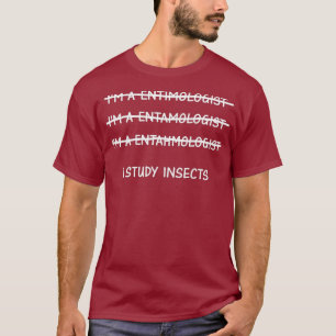Entomologie gibt Männern Studium Insekten in Fraue T-Shirt
