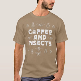 Entomologie Insekt Kaffee Lover Bugs Moths T-Shirt